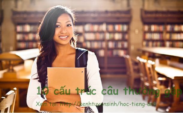 10 cấu trúc câu thường gặp khi học tiếng anh | học tiếng anh Online